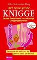 Silke Schneider-Flaig, Der neue große Knigge - wie neu