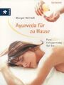 Ayurveda für zu Hause - Pure Entspannung # Margot Hellmiß