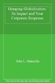 Globalisierung erfassen: ihre Auswirkungen und Ihre unternehmerische Reaktion, J