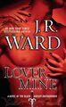 J. R. Ward | Black Dagger 08. Lover Mine | Taschenbuch | Englisch (2010)