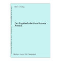 Das Tagebuch der Jane Somers : Roman. Lessing, Doris: