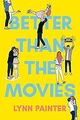 Better Than the Movies von Painter, Lynn | Buch | Zustand gut