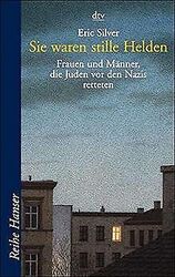 Sie waren stille Helden. Frauen und Männer, die Jud... | Buch | Zustand sehr gutGeld sparen & nachhaltig shoppen!