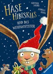 Hase Hibiskus und das Weihnachtstier | Andreas König | Buch | 32 S. | Deutsch | 