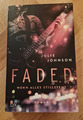 Faded: Wenn alles stillsteht - Julie Johnson