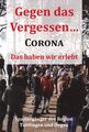 Gegen das Vergessen... Corona Das haben wir erlebt Hegau Buch 141 S. Deutsch