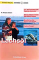 Lachsöl /Omega-3-Fettsäuren: Der leichte Weg, gesund zu bleiben Ehmann, Hermann: