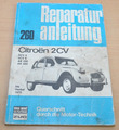 CITROEN 2CV 4 6 AK 250 400 bis 1975 Ente Motor Bremsen Reparaturanleitung B260 