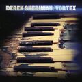 Sherinian,Derek / Vortex