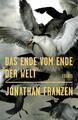 Das Ende vom Ende der Welt Jonathan Franzen