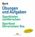 ÜBUNGEN + AUFGABEN SKS SPORTKÜSTENSCHIFFERSCHEIN SBF SPORTBOOTFÜHRERSCHEIN SEE