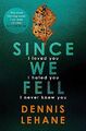 Since We Fell, Lehane, Dennis