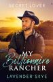 Skye - My Billionaire Rancher Secret Lover - Neues Taschenbuch oder Softbac - J555z