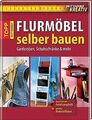 Flurmöbel selber bauen: Garderoben, Schuhschränke  mehr... | Buch | Zustand gut