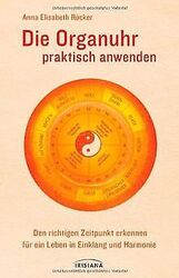 Die Organuhr praktisch anwenden: Den richtigen Zeit... | Buch | Zustand sehr gutGeld sparen und nachhaltig shoppen!