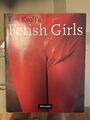 Eric Kroll's FETISH GIRLS, Taschen Verlag SC 1994 , riesiger Erotik Bildband