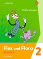 Flex und Flora 2. Heft Richtig schreiben 2. Für die Ausleihe Ausgabe 2021 | 2021