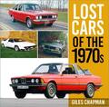 Lost Cars of the 1970s | Giles Chapman | Englisch | Taschenbuch | 2022