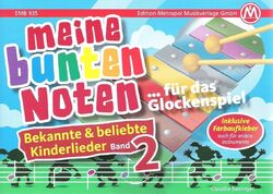 Meine bunten Noten für das Glockenspiel - Kinderlieder Bd. 2