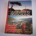 Unterwegs in Deutschland. Das große Reisebuch