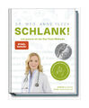 Schlank! und gesund mit der Doc Fleck Methode von Anne Fleck