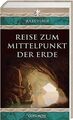 Reise zum Mittelpunkt der Erde von Verne, Jules | Buch | Zustand sehr gut