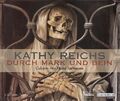 Durch Mark und Bein - Kathy Reichs [5 CDs, Weltbild]