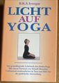 LICHT AUF YOGA B. K. S. Iyengar Hatha Yoga