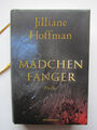 Mädchenfänger von Jilliane Hoffman