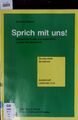 Sprich mit uns! Deutsch für Kinder und Jugendliche anderer Muttersprache; Grunds