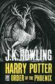 Harry Potter and the Order of the Phoenix (Harry Pot by Rowling, J.K. 1408894750