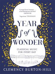 YEAR OF WONDER: Classical Music for Every Day | Clemency Burton-Hill | Buch