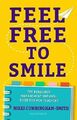 Feel Free to Smile: A behaviour management  by Nikki Cunningham-Smith 147298448X