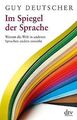 Im Spiegel der Sprache: Warum die Welt in anderen Sprach... | Buch | Zustand gut