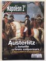 REVUE NAPOLEON 1er - AUSTERLITZ. MAGAZINE DU CONSULAT ET EMPIRE Hors Série 4