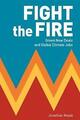 Fight the Fire: Green New Deals and Global Climate Jobs, Taschenbuch von Neale...