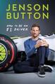 Jenson Button How To Be An F1 Driver (Gebundene Ausgabe)