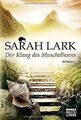 Der Klang des Muschelhorns: Roman von Lark, Sarah | Buch | Zustand akzeptabel