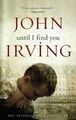 Until I Find You - John Irving