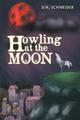 Howling at the Moon D. H. Schneider Taschenbuch Paperback Englisch 2014