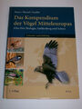 Das Kompendium der Vögel Mitteleuropas. Band 3: Literatur und Anhang