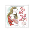 Du bist nicht allein von Lisa Wells, Michelle Robinson