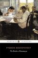 The Brothers Karamazov (Penguin Classics) - Dostoyevsky, Fyodor