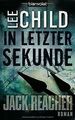 In letzter Sekunde: Ein Jack-Reacher-Roman von Child, Lee | Buch | Zustand gut