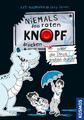 Kati Naumann Niemals den roten Knopf drücken, 3, oder die Dinos drehen durch!