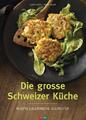 Die grosse Schweizer Küche ~ Alfred Haefeli ~  9783037806371