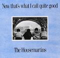 the Housemartins - Now That'S