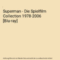 Superman - Die Spielfilm Collection 1978-2006 [Blu-ray]