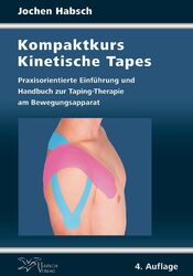 Kompaktkurs Kinetische Tapes | Jochen Habsch | Taschenbuch | 126 S. | Deutsch