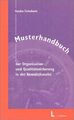 Musterhandbuch zur Organisation und Qualitätssicherung in der Anwaltskanzlei